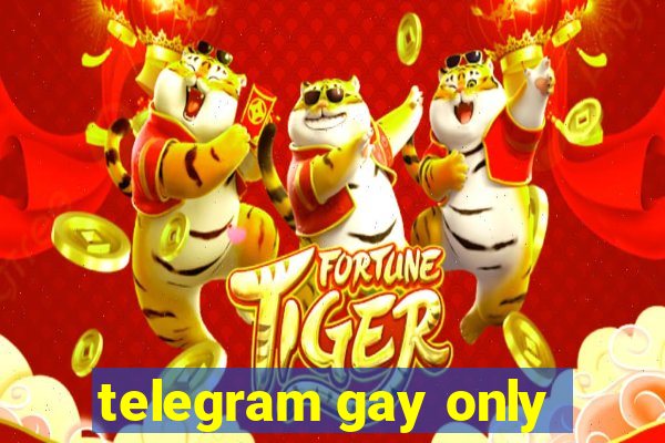 telegram gay only